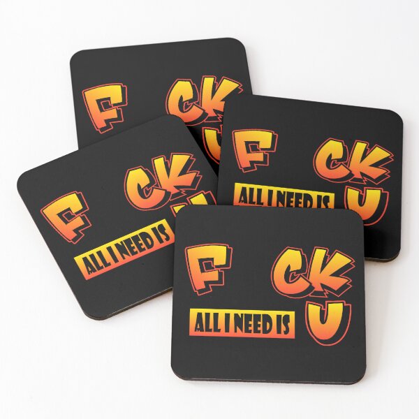 Item preview, F uck all I need is U designed and sold by Teedefy.