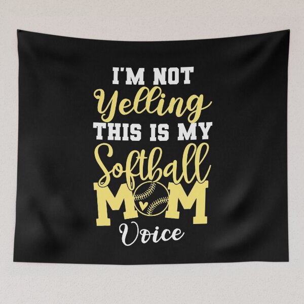 Item preview, I'm Not Yelling This Is My Softball Mom Voice Cheer Mom Game Gift designed and sold by TMelonShop.