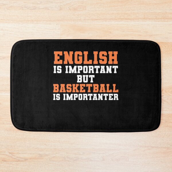 Item preview, English Is Important But Basketball Is Importanter Teacher Gift designed and sold by TMelonShop.