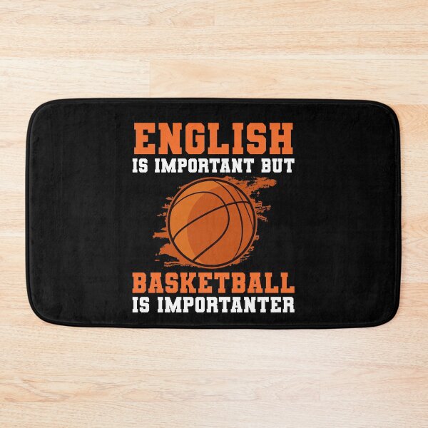 Item preview, English Is Important But Basketball Is Importanter Teaching Gift designed and sold by TMelonShop.