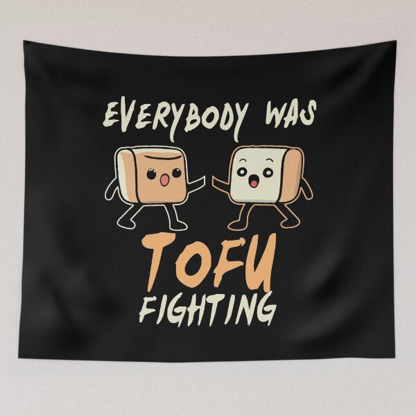 Item preview, Everybody Was Tofu Fighting Funny Veggie Foodie Diet Vegan Gift designed and sold by TMelonShop.