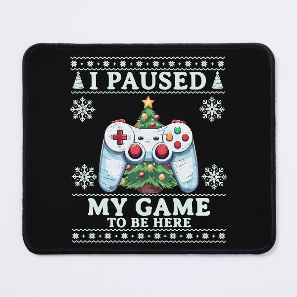 Item preview, I Paused My Game To Be Here Christmas designed and sold by RockBeeDesigns.
