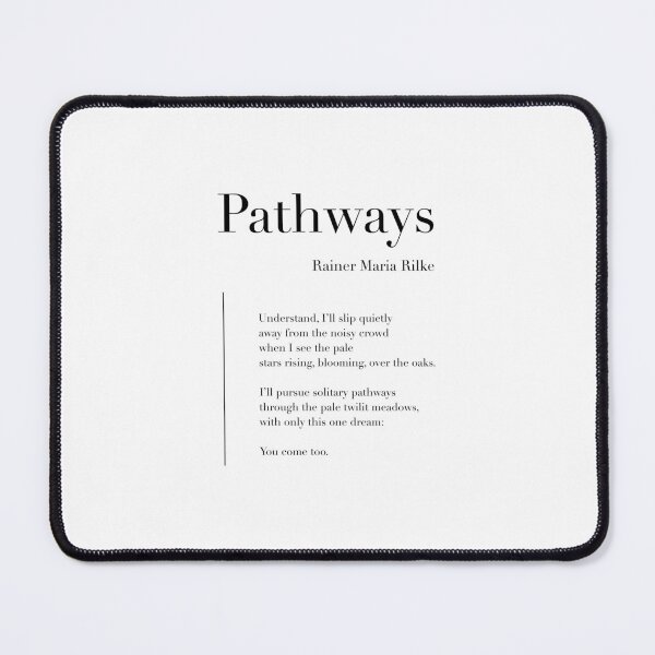 Item preview, Pathways by Rainer Maria Rilke designed and sold by wisemagpie.