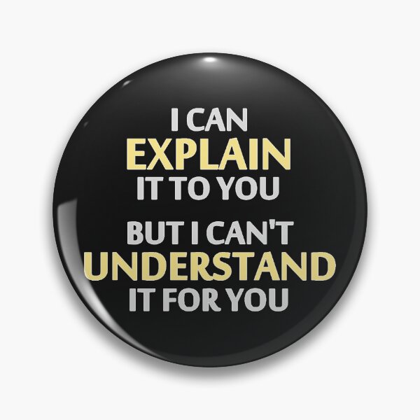 Item preview, Engineer's motto Can't Understand It For You designed and sold by SholomWeinbergs.