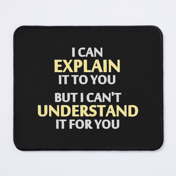 Item preview, Engineer's motto Can't Understand It For You designed and sold by SholomWeinbergs.