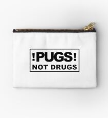 PUGS! not drugs Studio Pouch