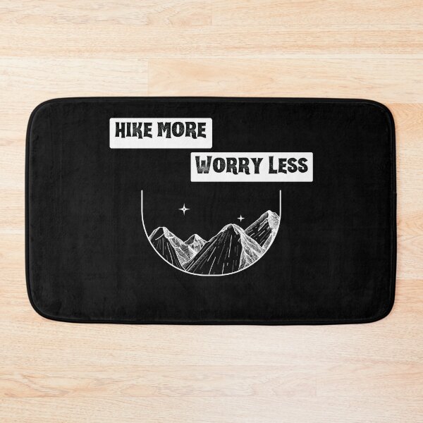 Item preview, hike more Worry Less designed and sold by vaggleTown.