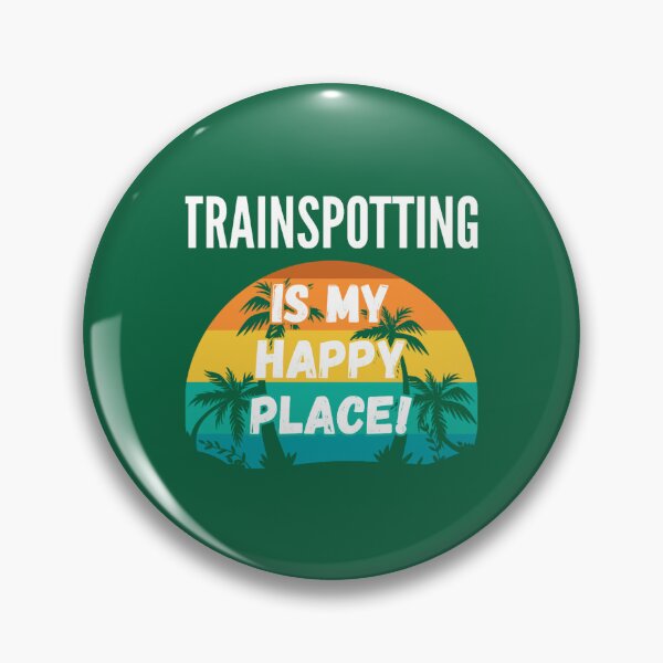 Item preview, Trainspotting Is My Happy Place, Vintage Retro Sunset Design designed and sold by WILLArtCrafts.