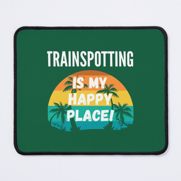 Item preview, Trainspotting Is My Happy Place, Vintage Retro Sunset Design designed and sold by WILLArtCrafts.