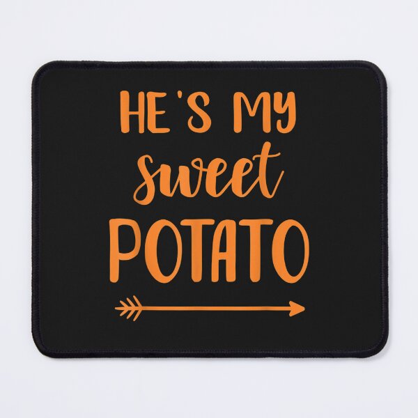 Item preview, He's my sweet potato for matching couple thanksgiving designed and sold by William Parker.