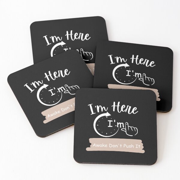 Item preview,  I'm Here I'm Awake Don't Push It. designed and sold by vaggleTown.