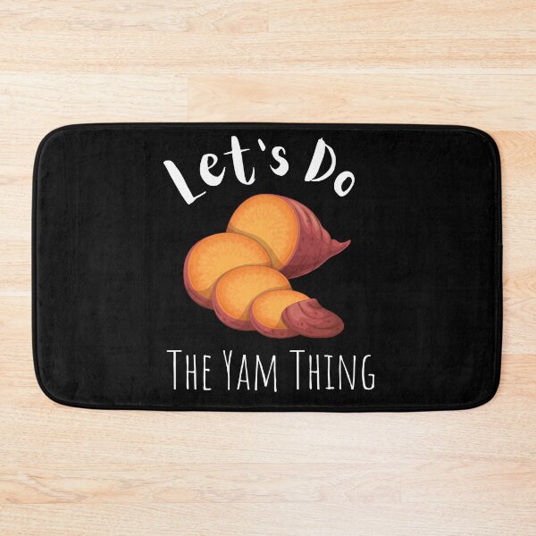 Item preview, Let's Do The Yam Thing. designed and sold by vaggleTown.