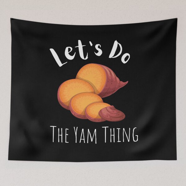 Item preview, Let's Do The Yam Thing. designed and sold by vaggleTown.