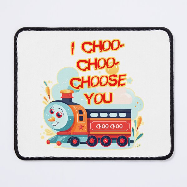 Item preview, I Choo Choo Choose You designed and sold by br3wow.