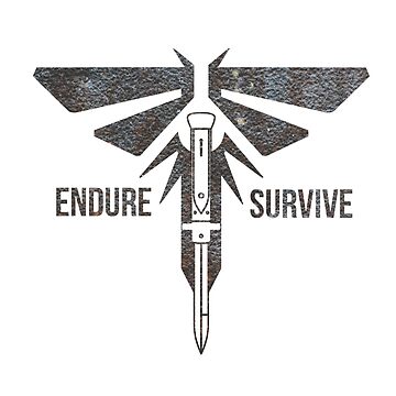 Endure & Survive Always