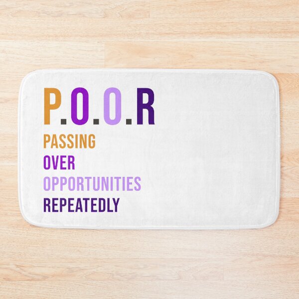Item preview, POOR: Passing over opportunities repeatedly  designed and sold by Nate All.