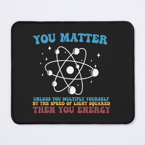 Item preview, You Matter Then You Energy Vintage Distressed Science designed and sold by Pitchou07.