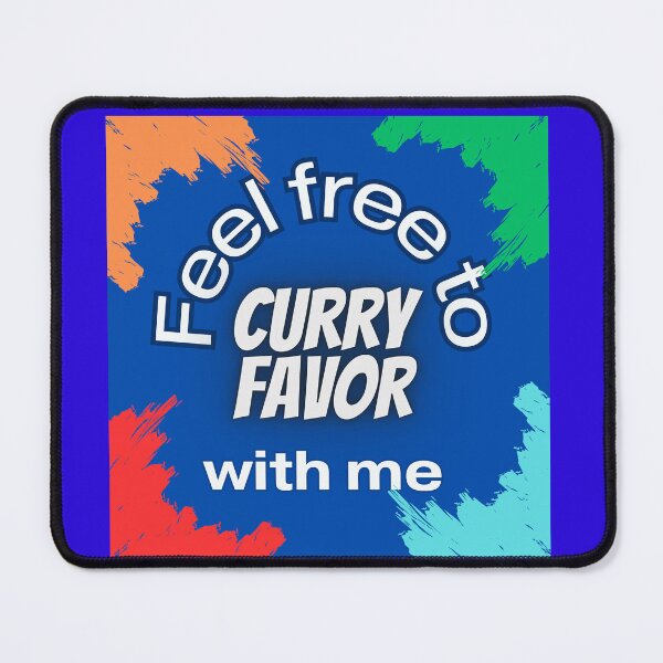 Item preview, Feel Free to Curry Favor with Me designed and sold by Scotti Cohn.