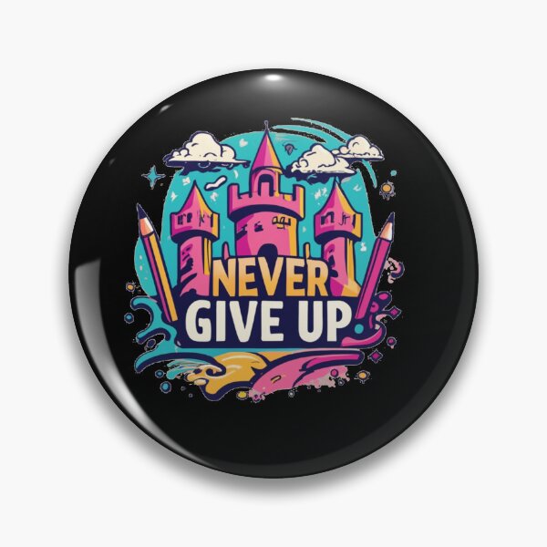 Item preview, NeverGiveUp designed and sold by TrendyPalette.