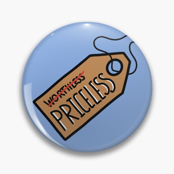 Item preview, You are not worthless, you are priceless! designed and sold by JJJJdoodles.