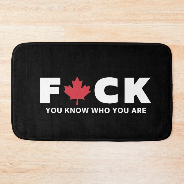 Item preview, FUCK You Know Who You Are - Freedom Convoy Canada 2023 designed and sold by ViewerEqualsPhoton.