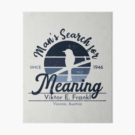 Item preview, Man's Search for Meaning - Viktor Frankl designed and sold by TKsuited.