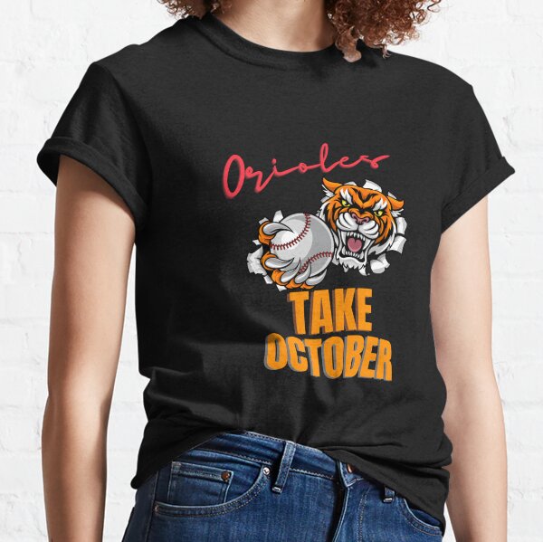 Orioles Take October Shirt Sweatshirt Hoodie Mens Womens Kids Baltimore  Orioles Baseball Shirts Retro Mlb Gift For Baseball Fan Take October T Shirt  2023 - Laughinks