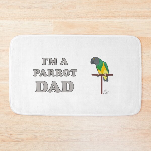 Item preview, I'm a Parrot Dad! - Senegal Parrot designed and sold by Laughing Parrot Studio.
