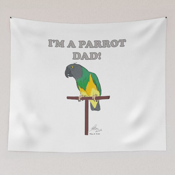 Item preview, I'm a Parrot Dad! - Senegal Parrot designed and sold by Laughing Parrot Studio.
