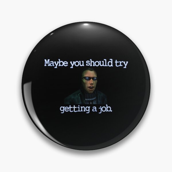 Item preview, Deus Ex  JC Denton - Get a Job designed and sold by MizeDarius.