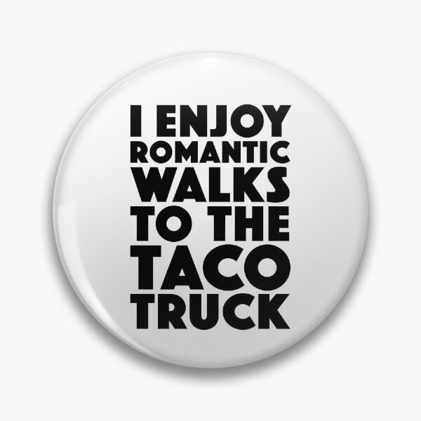 Item preview, Romantic Walks To The Taco Truck designed and sold by Boomflavours.
