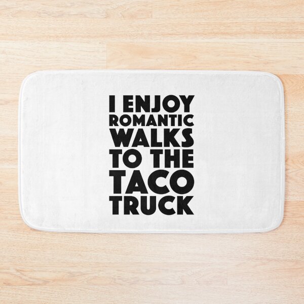 Item preview, Romantic Walks To The Taco Truck designed and sold by Boomflavours.
