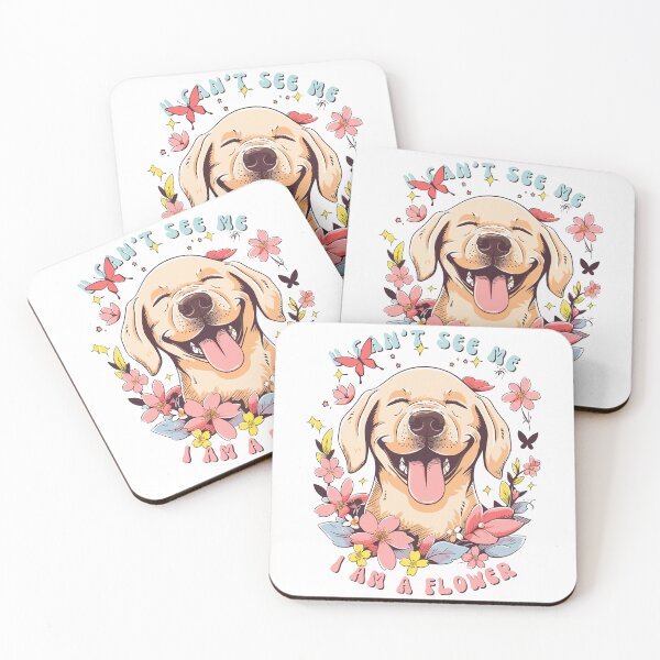Item preview, Labrador Retriever You can't see me I am a Flower designed and sold by SFIPS.