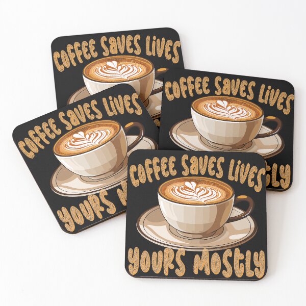 Item preview, Coffee Saves Lives, Coffee Lover designed and sold by mamahellfire31.