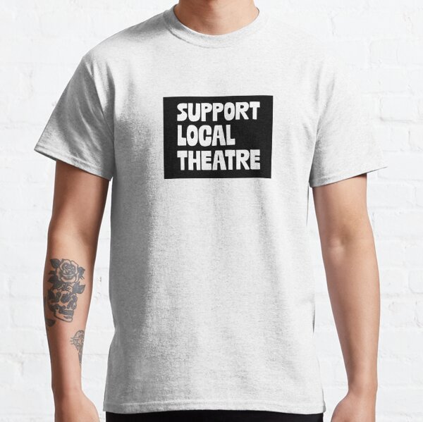 Item preview, Support Local Theatre designed and sold by Tricia Carver.