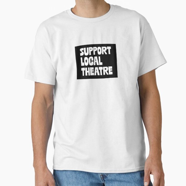 Item preview, Support Local Theatre designed and sold by Tricia Carver.