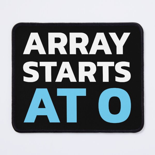 Item preview, Array starts at 0 designed and sold by twisted-dot.