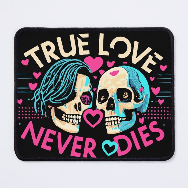 Item preview, True Love never dies - Skull lovers designed and sold by PrintSoulDesign.