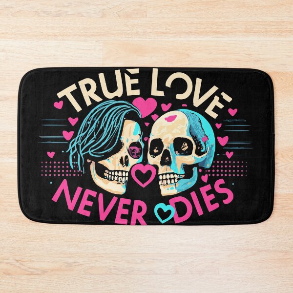 Item preview, True Love never dies - Skull lovers designed and sold by PrintSoulDesign.