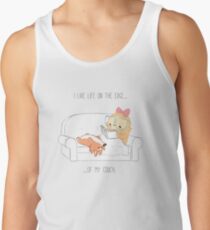 I live life on the edge...of my couch. Tank Top