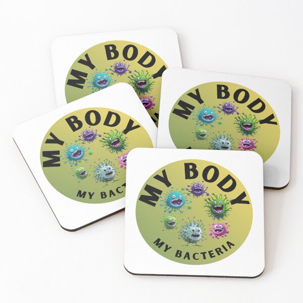 Item preview, My body, my bacteria, funny gift designed and sold by ArtiDann.
