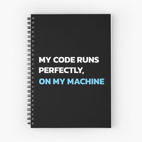 Item preview, My code runs perfectly. On my machine. designed and sold by twisted-dot.