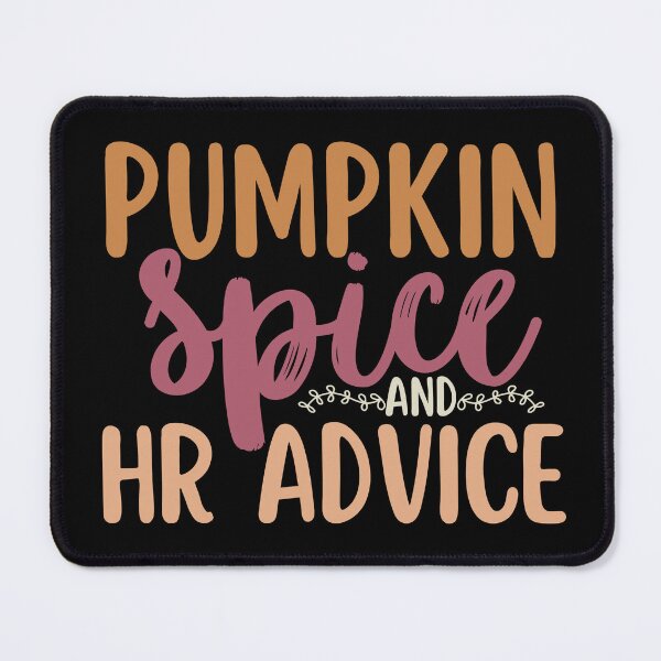 Item preview, Human Resources Halloween Pumpkin Spice And HR Advice Funny designed and sold by SunfullyYours.