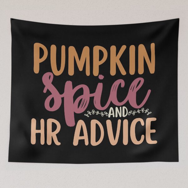 Item preview, Human Resources Halloween Pumpkin Spice And HR Advice Funny designed and sold by SunfullyYours.