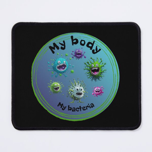 Item preview, My body, my bacteria, funny gift, colorful creatures designed and sold by ArtiDann.