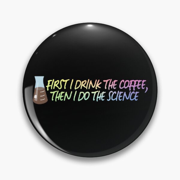 Item preview, Drink The Coffee, Do The Science designed and sold by ScienceCorner.