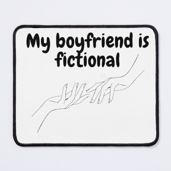 Item preview, My boyfriends is fictional - Bookish accessories designed and sold by starcreative22.