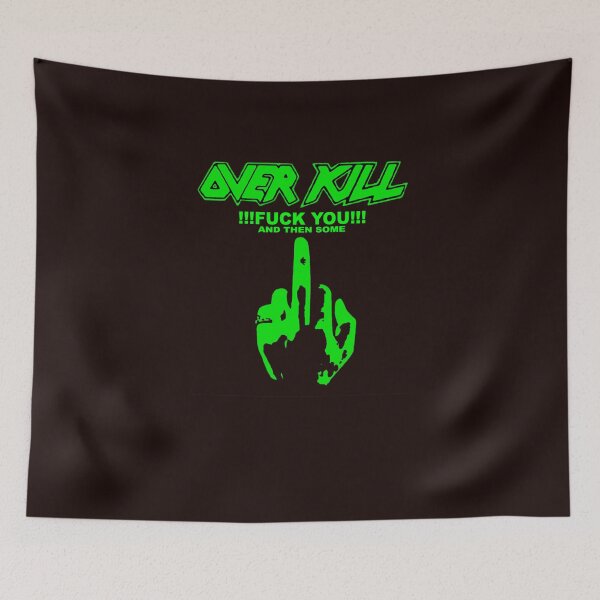 Item preview, Overkill Band Fuck you designed and sold by AddieHilpert.
