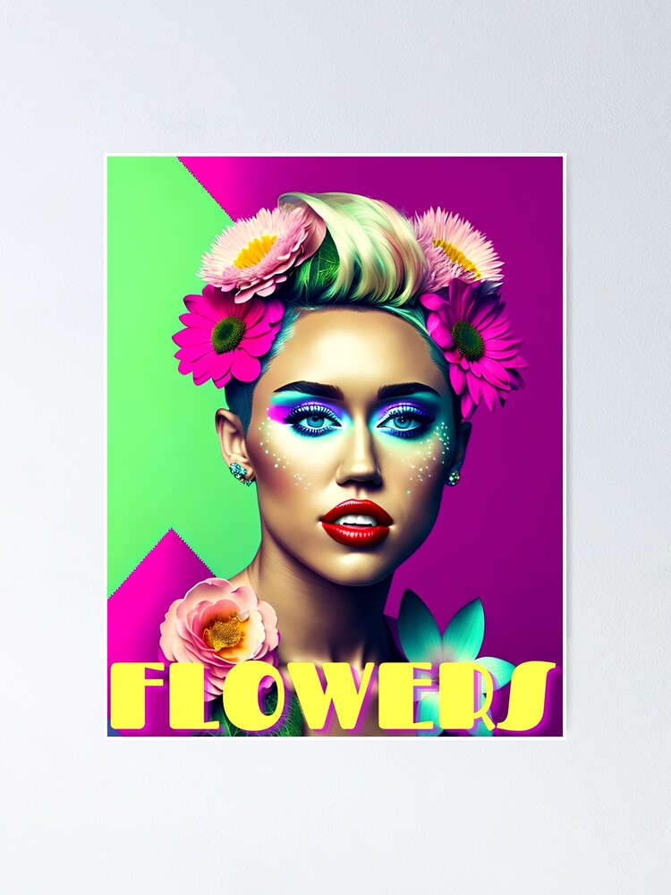 Miley Cyrus FLOWERS Poster. Flowers Wall Art. 