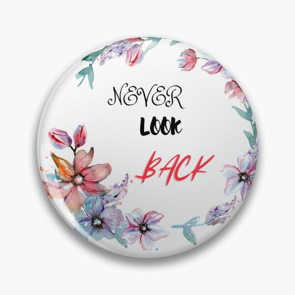 Item preview, NEVER LOOK BACK designed and sold by Cool-nd-Stylish.